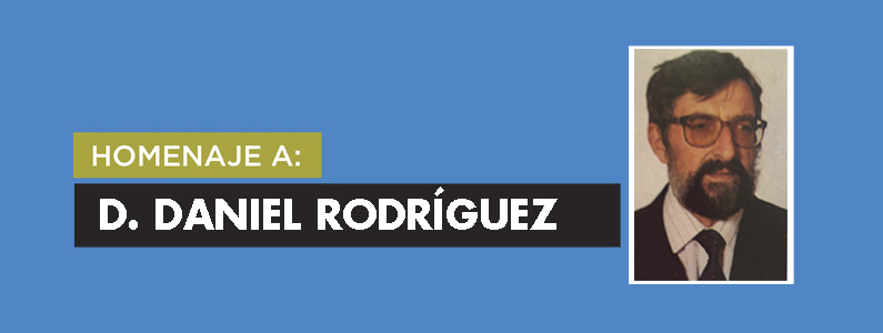 Homenaje a D. Daniel Rodríguez